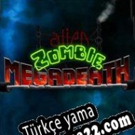 Alien Zombie Megadeath Türkçe yama