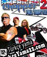 American Chopper 2: Full Throttle Türkçe yama