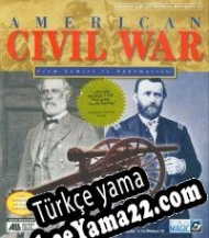 American Civil War: From Sumter to Appomatox Türkçe yama