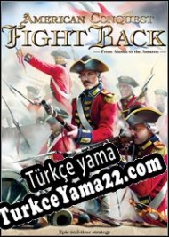 American Conquest: Fight Back Türkçe yama