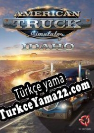 American Truck Simulator: Idaho Türkçe yama