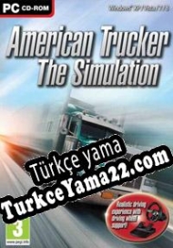 American Trucker: The Simulation Türkçe yama