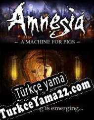 Amnesia: A Machine for Pigs Türkçe yama