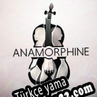 Anamorphine Türkçe yama