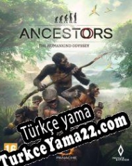 Ancestors: The Humankind Odyssey Türkçe yama
