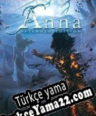 Anna: Extended Edition Türkçe yama