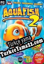 Aqua Fish 2 Türkçe yama