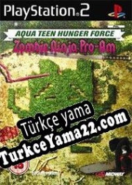 Aqua Teen Hunger Force Zombie Ninja Pro-Am Türkçe yama