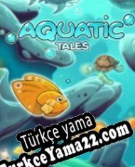 Aquatic Tales Türkçe yama