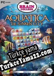 Aquatica: The Sunken City Türkçe yama