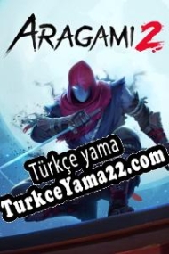 Aragami 2 Türkçe yama