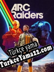 ARC Raiders Türkçe yama