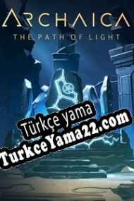 Archaica: The Path of Light Türkçe yama