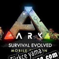 ARK: Survival Evolved Mobile Türkçe yama