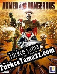 Armed & Dangerous Türkçe yama