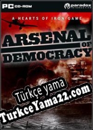 Arsenal of Democracy: A Hearts of Iron Game Türkçe yama