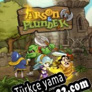 Arson & Plunder Türkçe yama