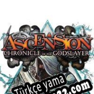 Ascension: Chronicle of the Godslayer Türkçe yama