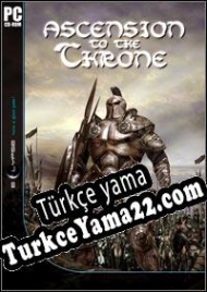 Ascension to the Throne Türkçe yama