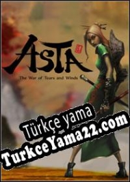 ASTA: The War of Tears and Winds Türkçe yama