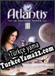 Atlantis III: The New World Türkçe yama