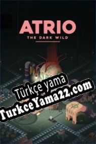 Atrio: The Dark Wild Türkçe yama