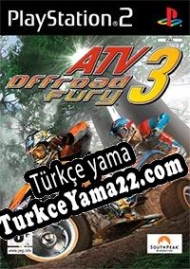 ATV Offroad Fury 3 Türkçe yama