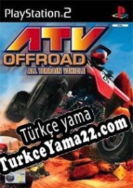 ATV Offroad Fury Türkçe yama