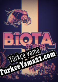 B.I.O.T.A. Türkçe yama