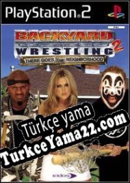 Backyard Wrestling 2: There Goes the Neighborhood Türkçe yama