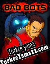 Bad Bots Türkçe yama