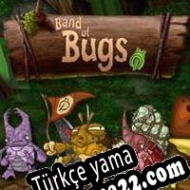 Band of Bugs Türkçe yama