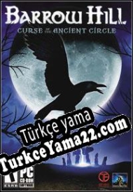 Barrow Hill: Curse of the Ancient Circle Türkçe yama