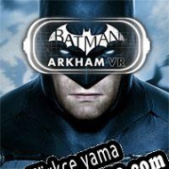 Batman: Arkham VR Türkçe yama