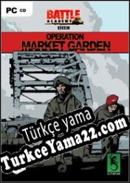 Battle Academy Market Garden Türkçe yama