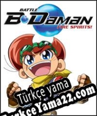 Battle B-Daman: Fire Spirits! Türkçe yama