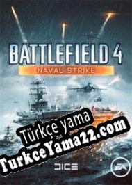 Battlefield 4: Naval Strike Türkçe yama