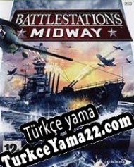 Battlestations: Midway Türkçe yama