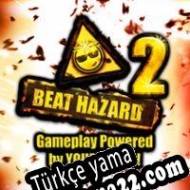 Beat Hazard 2 Türkçe yama