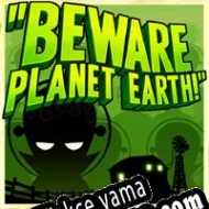 Beware Planet Earth! Türkçe yama