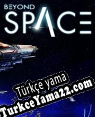 Beyond Space Türkçe yama