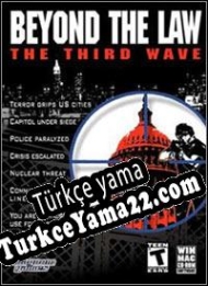 Beyond the Law: The Third Wave Türkçe yama
