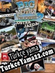 Big Mutha Truckers 2: Truck Me Harder Türkçe yama