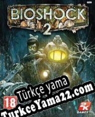 BioShock 2 Türkçe yama