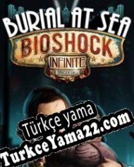 BioShock Infinite: Burial at Sea Episode Two Türkçe yama