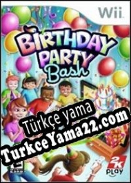Birthday Party Bash Türkçe yama