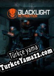 Blacklight Retribution Türkçe yama