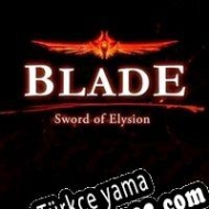 Blade: Sword of Elysion Türkçe yama
