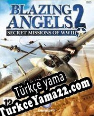 Blazing Angels 2: Secret Missions of WWII Türkçe yama