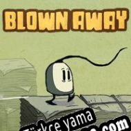 Blown Away: Secret of the Wind Türkçe yama